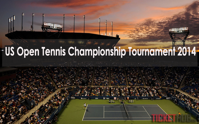 US Open Tennis Championships 2014 Schedule – Tickets on Sale